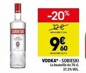 SOBIESKI  -20% 12€  9%60  VODKA* -SOBIESKI  La bouteille de 70 d.  37,5% VOL. 