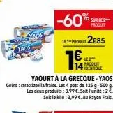 yads  -60%  le2€85  €  sur le 2 produit  produt 