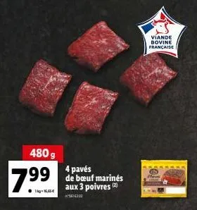 7.⁹9  1kg-16,65 €  480 g 4 pavés de bœuf marinés aux 3 poivres (2)  941300  b  viande bovine française  m 