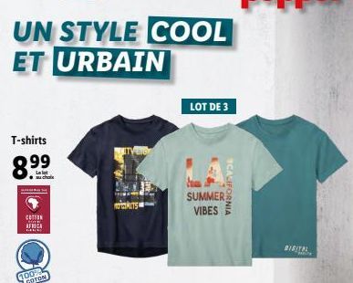 UN STYLE COOL  ET URBAIN  T-shirts  8.99  uchals  COTTON AFRICA LIVE  MITS  LOT DE 3  SUMMER VIBES  SCALIFORNIA  DIGITAL  
