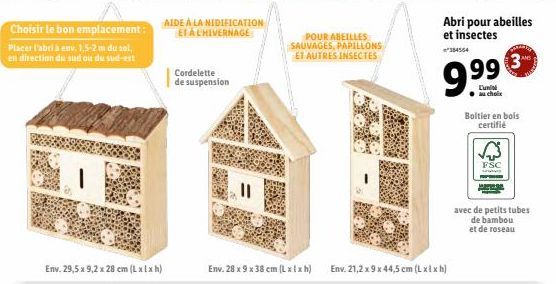 Choisir le bon emplacement: Placer l'abrià env. 1,5-2 m du sal, en direction du sud ou du sud-est  Env. 29,5 x 9,2 x 28 cm (Lxlxh)  AIDE À LA NIDIFICATION ET A L'HIVERNAGE  Cordelette de suspension  P