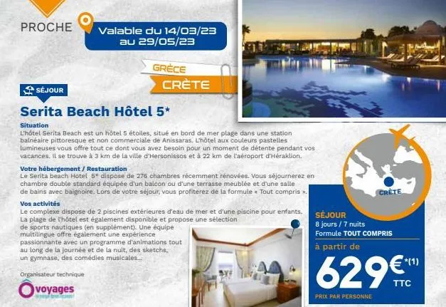 proche  séjour  serita beach hôtel 5*  situation  l'hôtel serita beach est un hôtel 5 étoiles, situé en bord de mer plage dans une station balnéaire pittoresque et non commerciale de anissaras. l'hôte