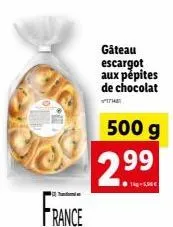 gâteau escargot aux pépites de chocolat  th  500 g  299 france  14-5,00€ 
