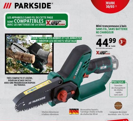 III PARKSIDEⓇ  LES APPAREILS SANS FIL DE CETTE PAGE  SONT COMPATIBLES AVEC LES BATTERIES DE LA SÉRIE  TRÈS COMPACTE ET LÉGÈRE,  POUR UN SCIAGE FACILE AVEC UNE PROGRESSION RAPIDE  DU TRAVAIL  POUR TAIL