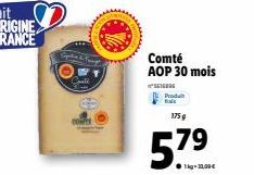 Comté AOP 30 mois  ²5616896 Produit  57.⁹  175 g  79 