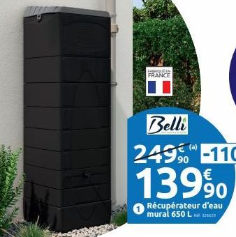 FABRIQUE EN FRANCE  Belli  24990-110€  13990  Récupérateur d'eau mural 650 L 