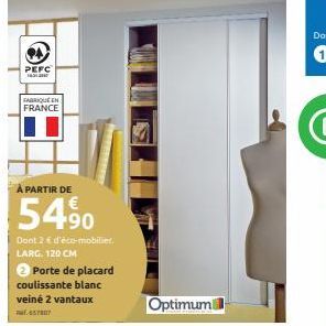 PEFC  FABRIQUE EN FRANCE  À PARTIR DE  54%  Dont 2 € d'éco-mobilier, LARG. 120 CM  2 Porte de placard coulissante blanc veinė 2 vantaux  657807  Optimum 