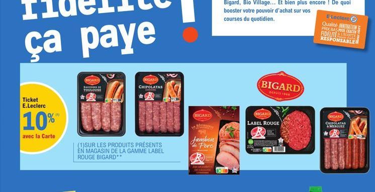 Ticket E.Leclerc  10%  avec la Carte  (BIGARD  SAUC  TOULOUSE  IDC  BEST  (1)SUR LES PRODUITS PRÉSENTS EN MAGASIN DE LA GAMME LABEL ROUGE BIGARD**  (BIGARD)  CHIPOLATAS  W  BIGARD  BOTHALE  Jambon de 