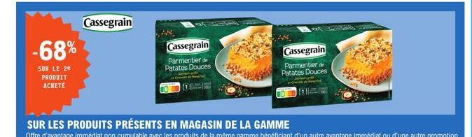 -68%  SUR LE 20  PRODUIT  ACHETÉ  Cassegrain  Cassegrain  Parmentier de Patates Douces  Cassegrain  Parmentier de Patates Douces  Cr  