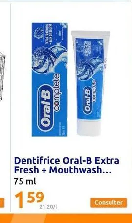 extra fraicheur  383008 30 nive- oral-b complete  bor  21.20/1  extra fresh mouth  oral-b complete  consulter 
