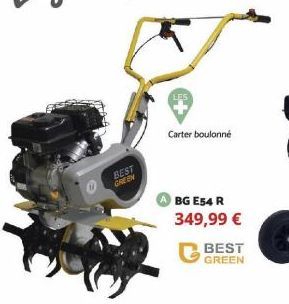 BEST  GREEN  Carter boulonne  BG E54 R  349,99 €  BEST GREEN 