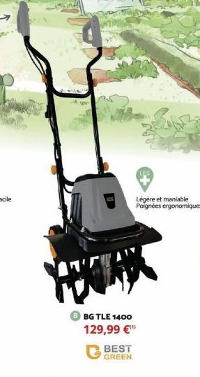 Lelld  BG TLE 1400  129,99 €™  BEST GREEN  Légère et maniable Poignées ergonomiques 