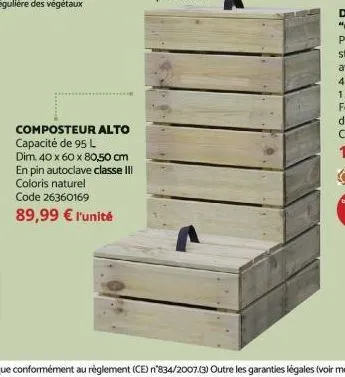 composteur alto capacité de 95 l  dim. 40 x 60 x 80,50 cm en pin autoclave classe iii  coloris naturel code 26360169 89,99 € l'unité 