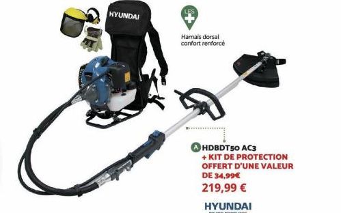 HYUNDAI  +  Harnais dorsal confort renforcé  HDBDT50 AC3  + KIT DE PROTECTION OFFERT D'UNE VALEUR DE 34,99€ 219,99 €  HYUNDAI  POWER PRODUCTS 