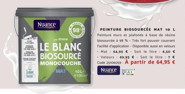 MURS PLAFONDS POUVOIR DOUVRANT  **** FACILIT D'ENTRETIEN *ED  GRAND COMFORT DATUCATION  Ecolabel  Nuance  D'ORG  (98%  RIG  par XTREM  LE BLANC BIOSOURCE  MONOCOUCHE  MAT  GETALE  10 L +100 m²  .  PEI