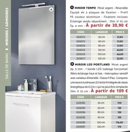 salle de bains miroirs / armoires  miroir tempo miroir argent - réversible équipé de 3 plaques de fixation profil pe couleur aluminium - fixations incluses éclairage vendu séparément - dim. h 70 cm ép