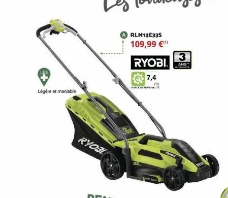 légère et maniable  ryobi  ryobi  7,4  ho  indice de ret  dow  3  ans gamis 