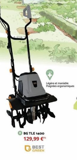 Lelld  BG TLE 1400 129,99 €™  BEST GREEN  Légère et maniable Poignées ergonomiques 