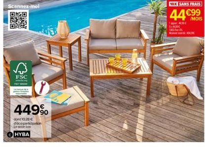 Scannez-moi  OTO  AS ON  FSC  449⁹  dont 10,28 € déco-participation Le sich bis  HYBA  por C 1140 Mo  10X SANS FRAIS  44 €99  /MOIS 