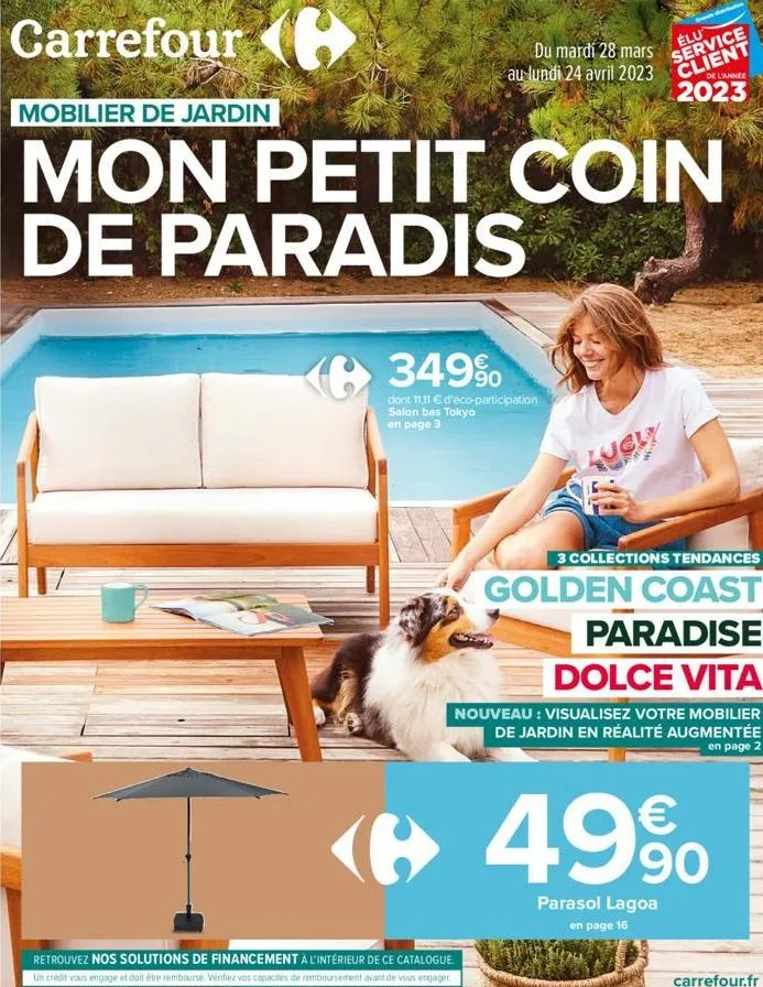 carrefour  (349%  du mardi 28 mars au lundi 24 avril 2023  mobilier de jardin  mon petit coin de paradis  dont 11,11 € d'éco-participation salon bas tokyo en page 3  brands  élu service client  de l'a