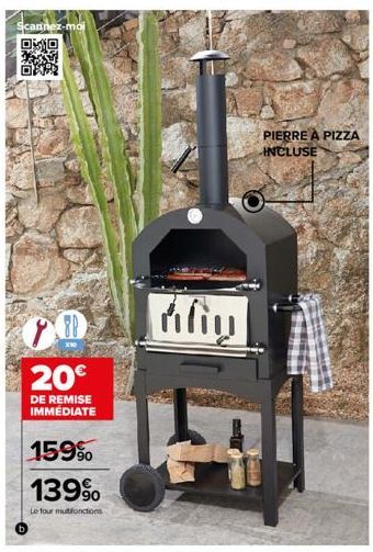 Scannez-moi  OSSA  78 20€  DE REMISE IMMEDIATE  159%  139%  Le four multifonctions  Aliy  12  PIERRE À PIZZA INCLUSE 