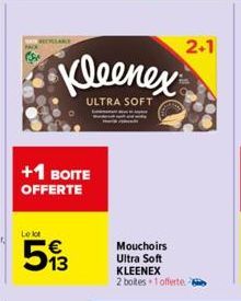 +1 BOITE OFFERTE  Le lot  513  Kleenex  ULTRA SOFT  2+1 