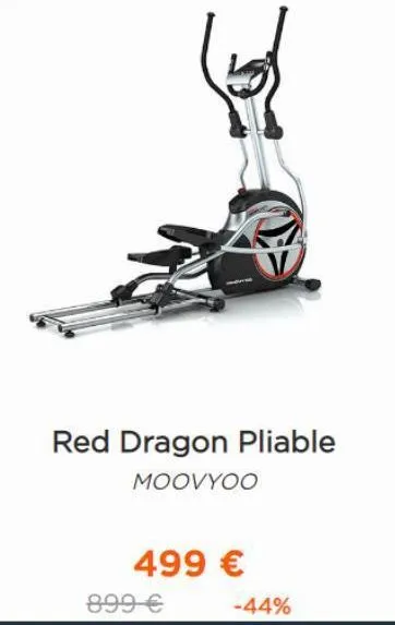 red dragon pliable  moovyoo  499 €  899 €  -44% 