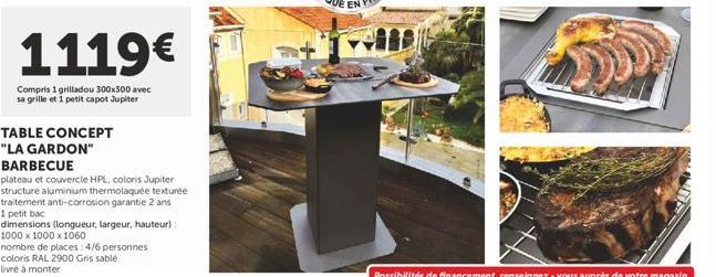 1119€  Compris 1 grilladou 300x300 avec sa grille et 1 petit capot Jupiter  TABLE CONCEPT  "LA GARDON"  BARBECUE  plateau et couvercle HPL, coloris Jupiter structure aluminium thermolaquée texturée tr