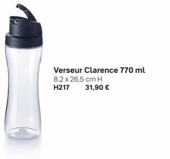 Verseur Clarence 770 ml  8.2 x 26,5 cm H  H217 31,90 € 