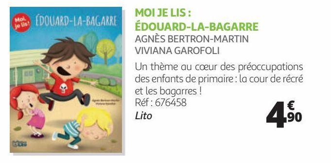 MOI JE LIS : ÉDOUARD-LA-BAGARRE AGNÈS BERTRON-MARTIN VIVIANA GAROFOLI