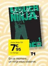 z ninja  under ninja to  195  le manga  t1  en ce moment...  un ninja vous observe. 