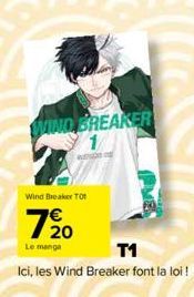 WIND BREAKER 1  Wind Breaker Tot  720  T1  Le manga  Ici, les Wind Breaker font la loi ! 