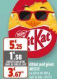 5.25  1.58  CENESTE  3.67  Kitkat gant NESTLE  Seit 