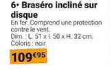 Brasero incline sur disque offre à 109,95€ sur Gamm vert