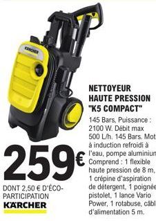 259€  DONT 2,50 € D'ÉCO-PARTICIPATION KARCHER 