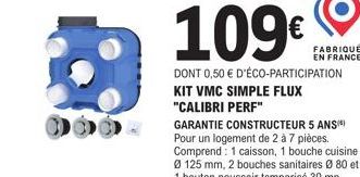 109€  DONT 0,50 € D'ÉCO-PARTICIPATION KIT VMC SIMPLE FLUX "CALIBRI PERF"  FABRIQUÉ EN FRANCE 