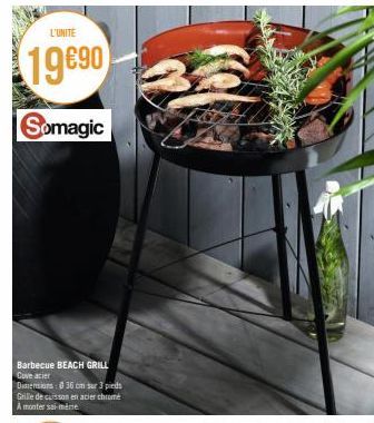 L'UNITE  19690  Somagic  Barbecue BEACH GRILL  Cuve acier  Dimensions: 36 cm sur 3 pieds Grille de cuisson en acier chrome A monter soi-même 