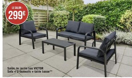 LE SALON:  299€  Salon de jardin bas VICTOR Sofa + 2 fauteuils + table basse** 