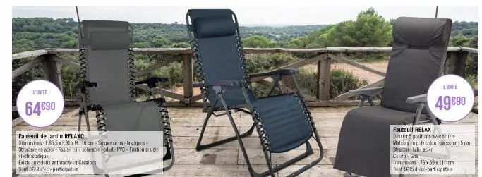 l'unite  64€90  fauteuil de jardin relaxo  dimensions: 165,591 xh 116 cm-suspensions élastiques- structure en acier-assise toil: polyester enduite pvc-finition poudre electrostatique.  existe en calor