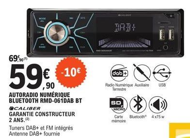 69,90  59€€€-10€  AUTORADIO NUMÉRIQUE  BLUETOOTH RMD-061DAB BT CALIBER  GARANTIE CONSTRUCTEUR 2 ANS.(2)  Tuners DAB+ et FM intégrés Antenne DAB+ fournie  APA  DAB+  SD  dab+  Radio Numérique Auxiliair