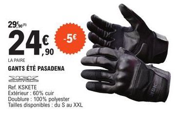 $249,90  LA PAIRE  GANTS ÉTÉ PASADENA  Ref. KSKETE  Extérieur : 60% cuir  Doublure: 100% polyester Tailles disponibles: du S au XXL  -5€ 