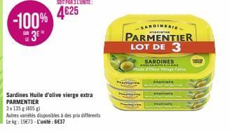 -100% 3⁰  SOIT PAR 3 L'UNITÉ:  4€25  Sardines Huile d'olive vierge extra PARMENTIER  3x 135 g (405 g)  Autres variétés disponibles à des prix différents Le kg: 15€73-L'unité:6€37  P  SARDINERIE  #YATI