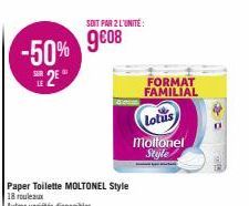 -50% 2⁹°  SOIT PAR 2 L'UNITÉ:  9€08  FORMAT FAMILIAL  Lotus  Moltonel Style 