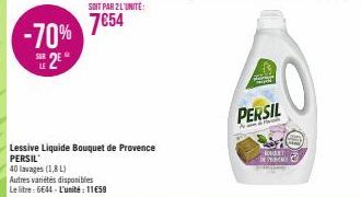 -70%  SE2EⓇ  LE  Lessive Liquide Bouquet de Provence PERSIL  40 lavages (1,8L)  Autres variétés disponibles Le litre: 6644-L'unité : 11€59  SOIT PAR 2 L'UNITÉ:  7€54  A  PERSIL  ROGET  P 