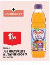 30% moins sucre  189  1l  fruima  jus multifruits  à l'eau de coco ⓒ rat 5007591  fruima 