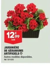 12,99  l'  jardinière de geraniums artificiels o autres modèles disponibles.  ref. 5011255 