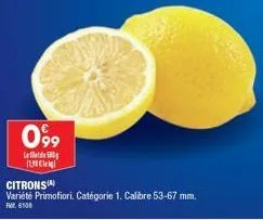 099  l  (138 c  citrons  variété primofiori. catégorie 1. calibre 53-67 mm. fr. 6108 