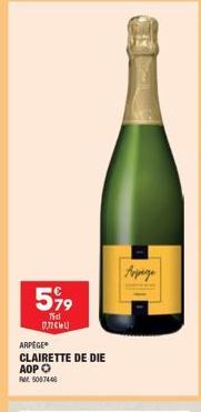 599  75cl 0,72€  ARPEGE  CLAIRETTE DE DIE ADPO  RM 5007446  Aupage 