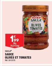 199  115  118,47  SACLA  SAUCE  OLIVES ET TOMATES RM 5013378  M SACLA  OLIVES TOMATES 