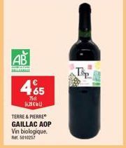 AB  mizuia  465  75cl 1  TERRE & PIERRE GAILLAC AOP  Vin biologique.  et 5010257  Tp 